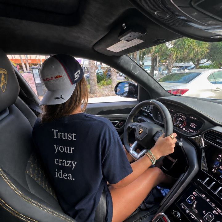 Trust your crazy idea.